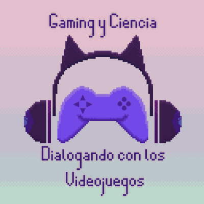 episode E05, T02 - Gaming y Ciencia: Género, Cuerpo Virtual y Cuerpo Real artwork