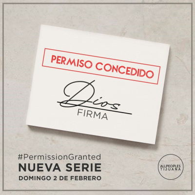 episode Permiso Concedido a la Presencia de Dios // Permission Granted to the Presence of God - 02 Feb 2020 artwork