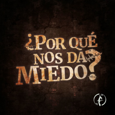 ¿Por qué nos da miedo?