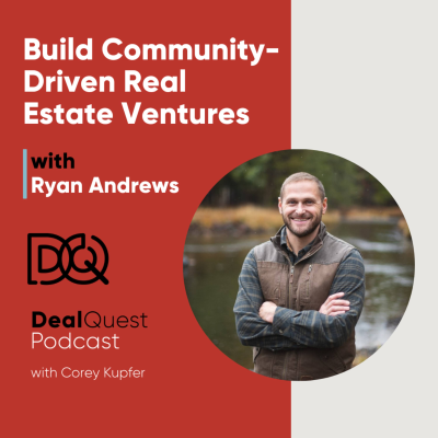 episode Episode 353: Build Community-Driven Real Estate Ventures with Ryan Andrews artwork