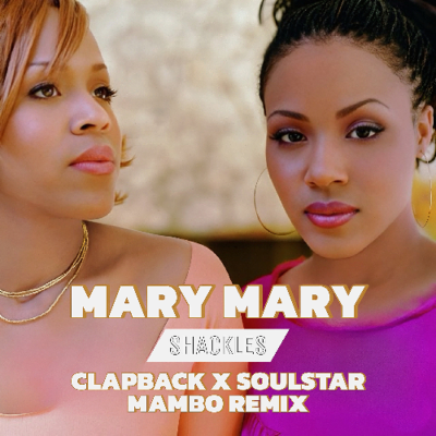 episode Shackles (Clapback x Soulstar Mambo Remix) (Filtered for copyright!!!) artwork