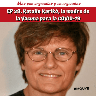 episode EP28. Katalin Karikó, la madre de la vacuna contra la COVID-19 artwork