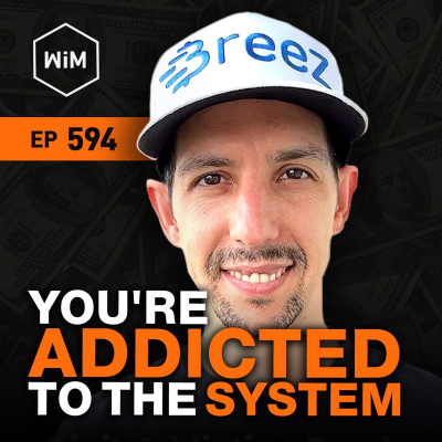 episode Fiat is an Addiction, Bitcoin is the Cure w/ Ivan Makedonski (WiM594) artwork