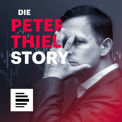 episode Podcast-Tipp: Die Peter Thiel Story artwork