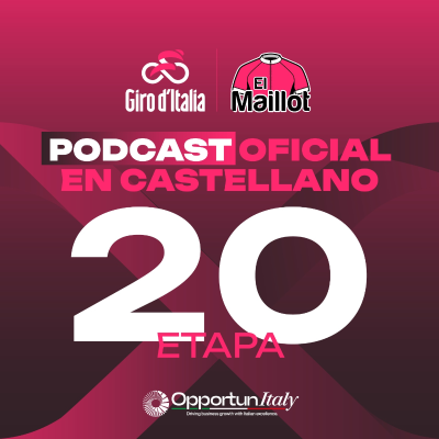 episode El Maillot - Podcast oficial del Giro de Italia 2025 - 20ª etapa artwork