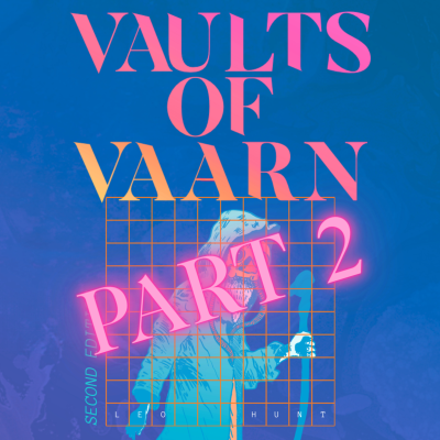 episode EP 270 | We Play Vaults of Vaarn 2E: Part 2 artwork
