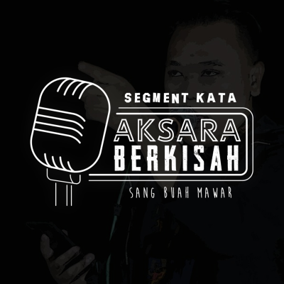 episode EPS 1 AKSARA BERKISAH - SANG BUAH MAWAR artwork