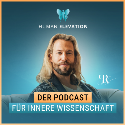 Imagen de portada del programa Human Elevation Podcast - Der Podcast für innere Wissenschaft.