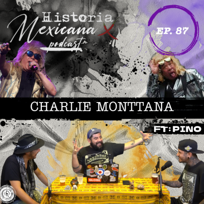 episode EP 87 - Charlie Monttana... El novio de México!!! artwork