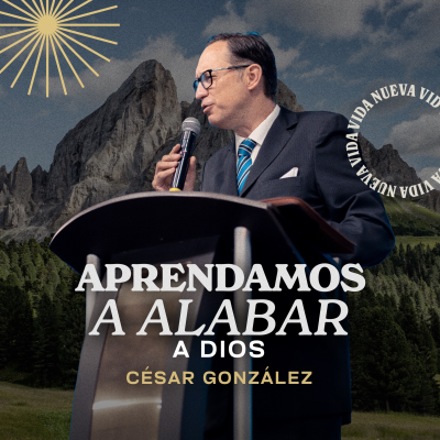 episode 3º Servicio dominical | Aprendamos a alabar | Pr. César González | VNPEM Norte artwork