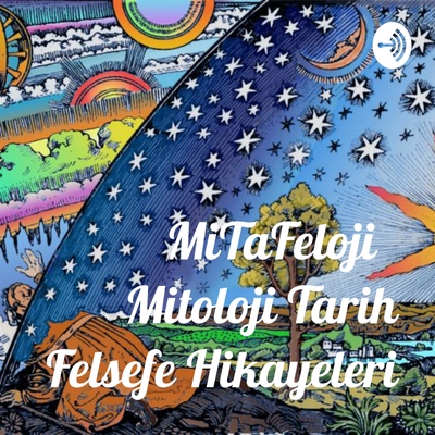 MiTaFeloji Mitoloji Tarih Felsefe Hikayeleri