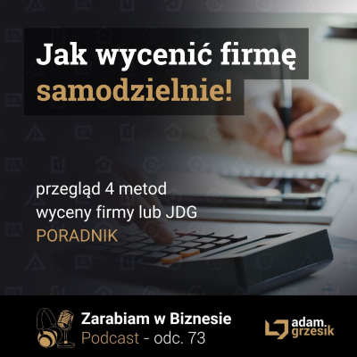 episode Wycena firmy - jaka samodzielnie policzyć wartość biznesu - odc.73 artwork