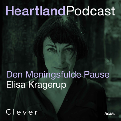 episode Heartland Podcast: Den Meningsfulde Podcast m. Elisa Kragerup artwork