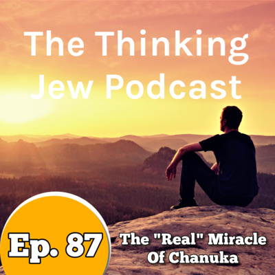 episode Ep. 87 The "Real" Miracle Of Chanuka artwork