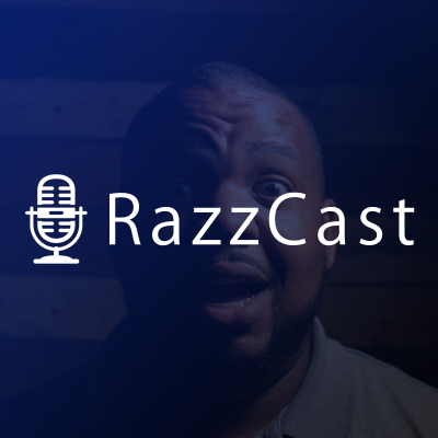 The RazzCast