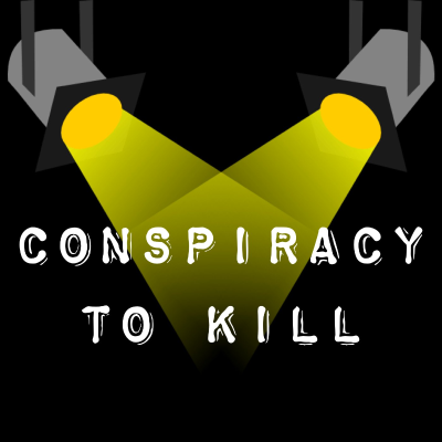 Conspiracy to Kill