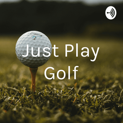 Just Play Golf