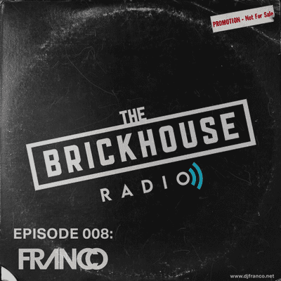 episode BRICK HOUSE RADIO EPISODE 008 FRANCO artwork