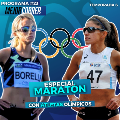 episode ¿Qué es ser un atleta olímpico? - Especial Maratón Olímpica en Mejor Correr artwork