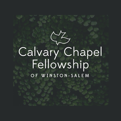 Calvary Chapel Fellowship of Winston-Salem
