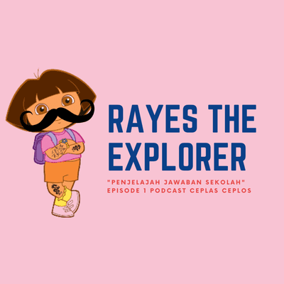 episode EP.1 - RAYES THE EXPLORER, SHOPEE FOOD, & GOMBALAN ANDRE TAULANY artwork