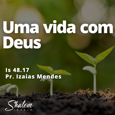 episode Uma vida com Deus - Pr. Izaias Mendes - 25-05-2025 artwork