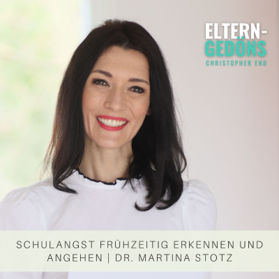 episode Schulangst frühzeitig erkennen und angehen | Dr. Martina Stotz artwork