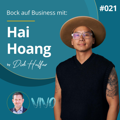 episode #021 - Hai Hoang als Gast bei Bock auf Business artwork