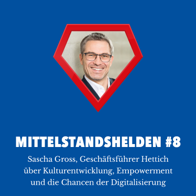 episode #8 Interview mit Sascha Gross über Probleme von Hierarchien, Empowerment und Führungskompetenz im digitalen Zeitalter artwork