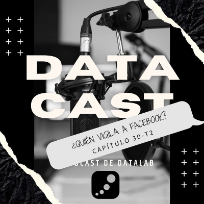 episode Datacast | Temporada 2 - Capítulo 30 | ¿Quién vigila a Facebook? artwork