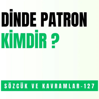 episode DİNDE PATRON KİMDİR? artwork