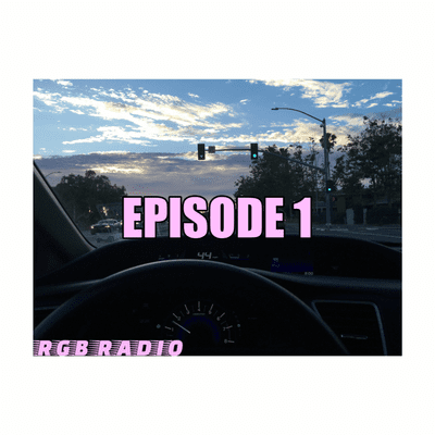 episode RGB RADIO: EPISODE ONE artwork