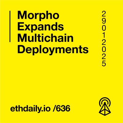 episode Morpho Expands Multichain Deployments artwork