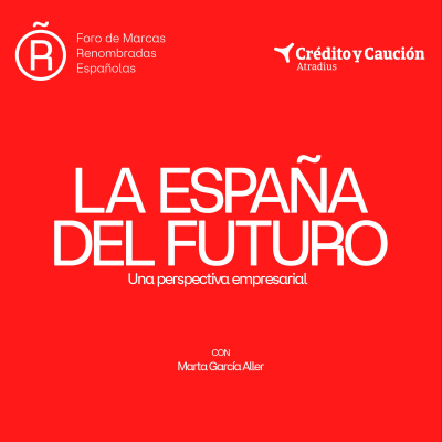 ’La España del Futuro’ con Adriana Domínguez (Adolfo Domínguez) - Episodio 1