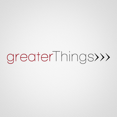 Greater Things - Audio