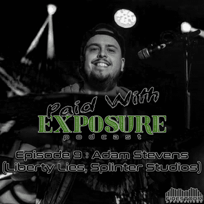 episode Episode 09 - Adam Stevens (Liberty Lies, Splinter Studios) artwork