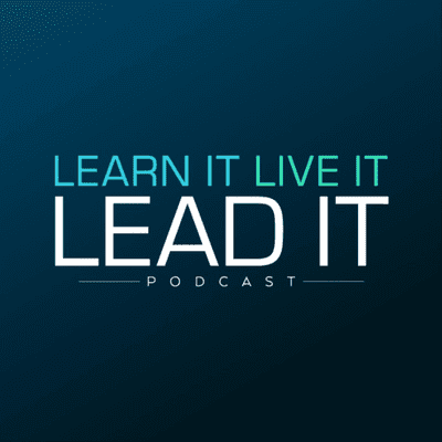 Learn It, Live It, Lead It with Mike & Mo