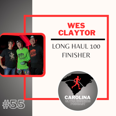 episode #55: Wes Claytor, Long Haul 100 Finisher artwork