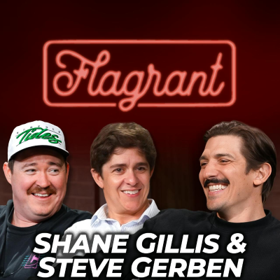 episode Shane Gillis & Steve Gerben get Catfished, Gay Jokes with the Boys, & Tires 2 artwork
