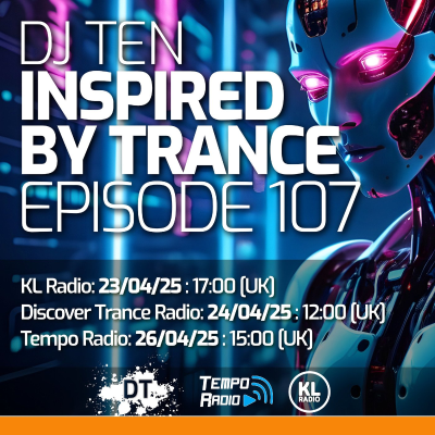 episode DJ Ten - Inspired By Trance - Episode 107 [Apr 2025] artwork