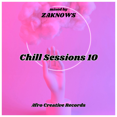 episode Chill Sessions 10 - Amapiano (by ZaKnows) ft Kabza De Small, Kelvin Momo, & more artwork