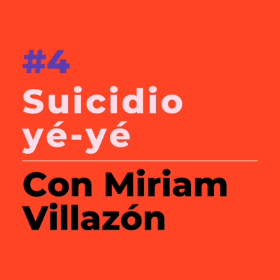 episode Perlora Sámer #4 | Suicidio yeyé, con Miriam Villazón artwork