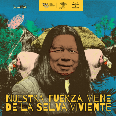 episode José Gualinga: Nuestra fuerza viene de la selva viviente artwork