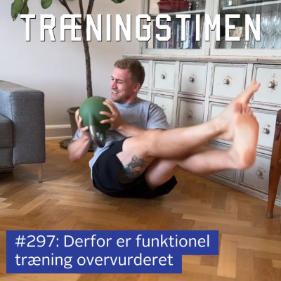 episode #297: Derfor er funktionel træning overvurderet artwork