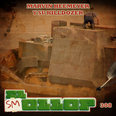 episode E308: Marvin Heemeyer y su Killdozer (Smollop) artwork