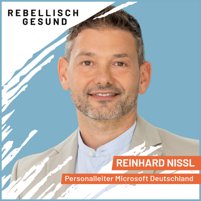 episode #149 Empathie ist der Schlüssel zu fast allem! Mit Microsoft Deutschland Personalleiter Reinhard Nissl artwork