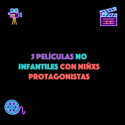 episode 5 películas no infantiles con niñxs protagonistas artwork