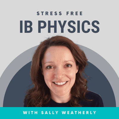 episode 8 Questions To Ask A Potential Physics Tutor To Guarantee Success in Your IB Physics Exams artwork