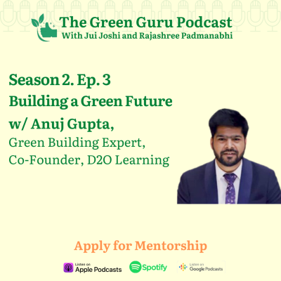 episode #12 Building a Green Future w/ Anuj Gupta artwork