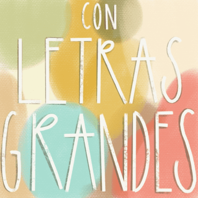 CON LETRAS GRANDES